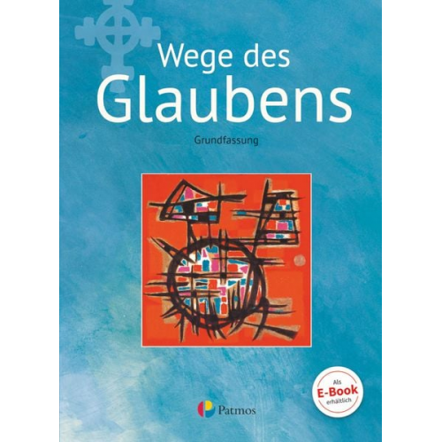 Werner Trutwin - Religion Sekundarstufe I Band 2 - Grundfassun - Wege des Glaubens