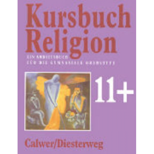 Ulrich Kämmerer Gerhard Kraft Dieter Petri - Kursbuch Religion 11 plus