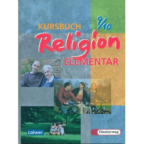 Wolfram Eilerts Heinz-Günter Kübler - Kursbuch Religion Elementar 9/10 - Ausgabe 2003