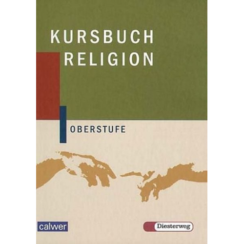 Hartmut Rupp Andreas Reinert - Kursbuch Religion Oberstufe. Schülerbuch