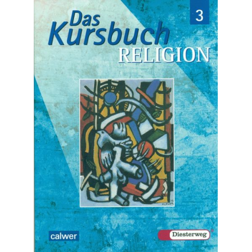 Gerhard Kraft Dieter Petri Hartmut Rupp - Das Kursbuch Religion 3
