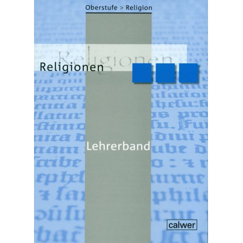 Hans J. Herrmann Ulrich Löffler - Oberstufe Religion. Religionen. Lehrerband