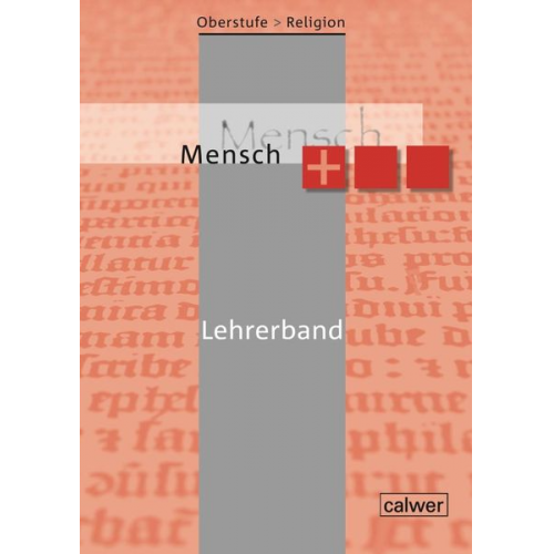 Oberstufe Religion Neu- Mensch plus , Lehrerband