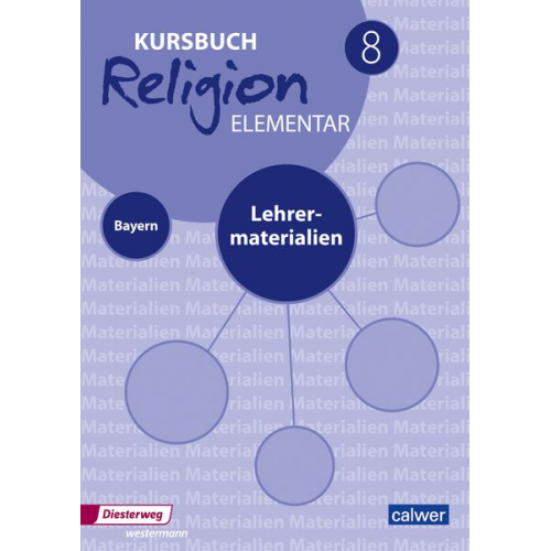 Wolfram Eilerts - Kursbuch Religion Elementar 8 - Ausgabe 2017 für Bayern. Lehrermaterial