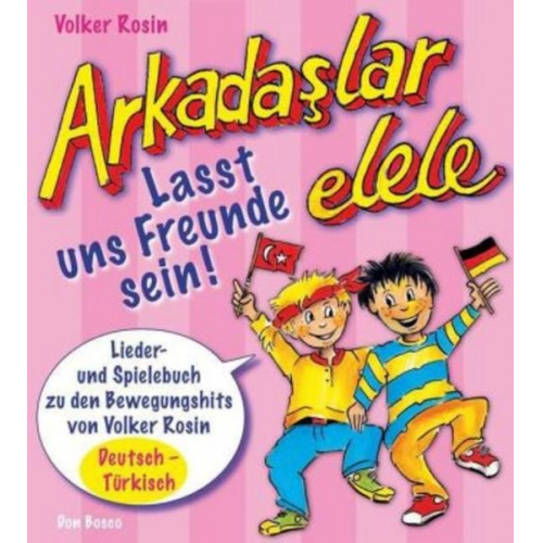 Volker Rosin - Arkadaslar elele - Lasst uns Freunde sein!