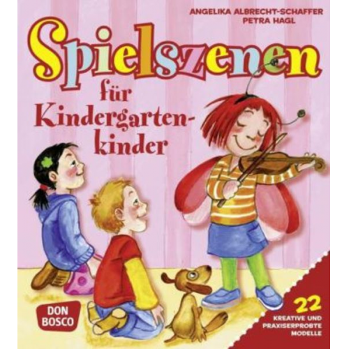 Angelika Albrecht-Schaffer - Spielszenen für Kindergartenkinder