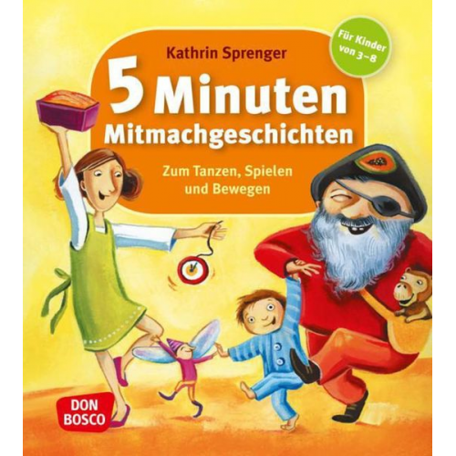 Kathrin Sprenger - 5 Minuten Mitmachgeschichten zum Tanzen, Spielen und Bewegen