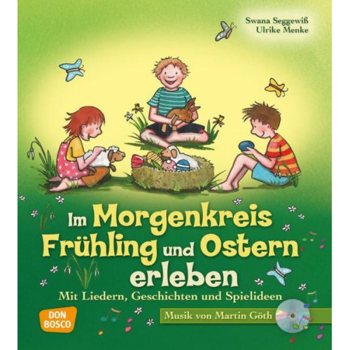 Ulrike Menke Swana Seggewiss - Im Morgenkreis Frühling und Ostern erleben, m. Audio-CD