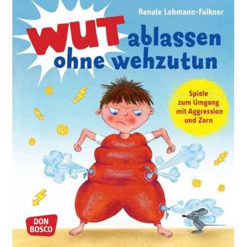 Renate Lohmann-Falkner - Wut ablassen ohne wehzutun