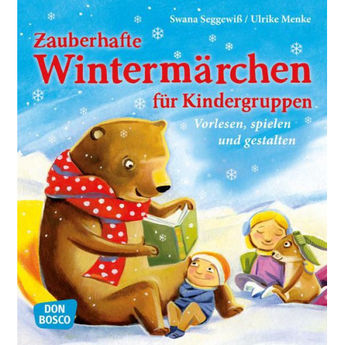 Ulrike Menke Swana Seggewiss - Zauberhafte Wintermärchen für Kindergruppen