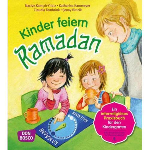 Senay Biricik Naciye Kamcili-Yildiz Katharina Kammeyer Claudia Tombrink - Kinder feiern Ramadan