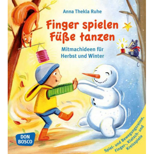 Anna Thekla Ruhe - Finger spielen, Füße tanzen, Bd. 1: Herbst und Winter