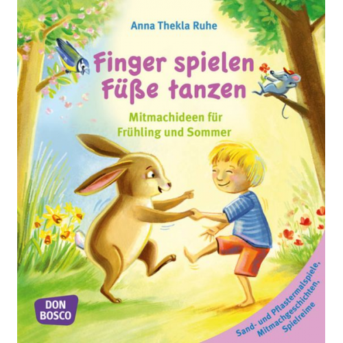 Anna Thekla Ruhe - Finger spielen, Füße tanzen, Bd 2: Frühling und Sommer