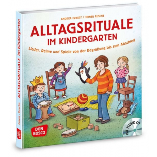 Andrea Erkert Heiner Rusche - Alltagsrituale im Kindergarten, m. Audio-CD