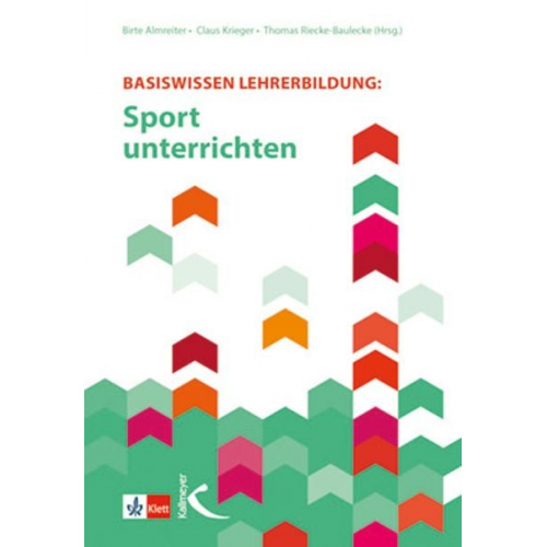 Claus Krieger Thomas Riecke-Baulecke - Basiswissen Lehrerbildung: Sport unterrichten