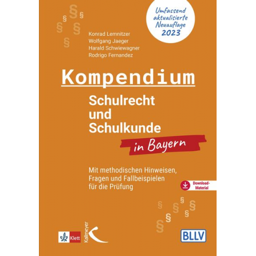 Konrad Lemnitzer Wolfgang Jaeger Rodrigo Fernandez Harald Schwiewagner - Kompendium Schulrecht und Schulkunde in Bayern