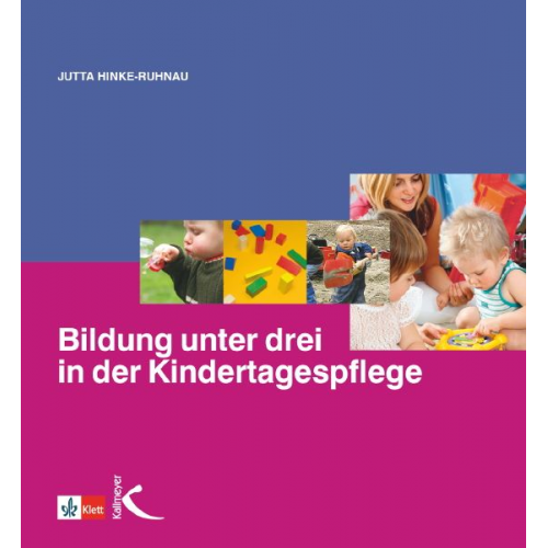 Jutta Hinke-Ruhnau - Bildung unter drei in der Kindertagespflege