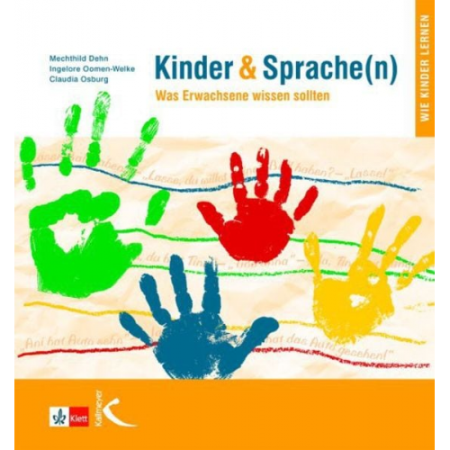 Mechthild Dehn Claudia Osburg Ingelore Oomen-Welke - Kinder und Sprache(n)