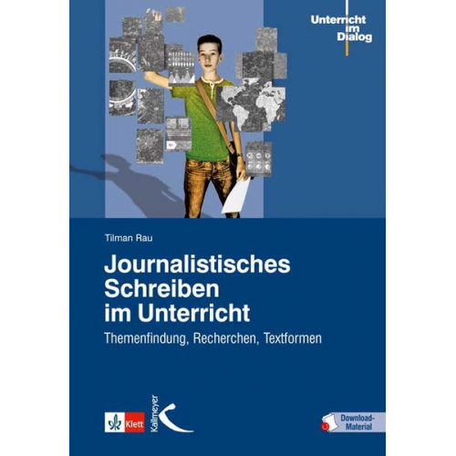 Tilman Rau - Journalistisches Schreiben im Unterricht