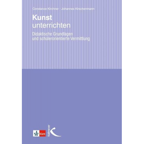 Constanze Kirchner Johannes Kirschenmann - Kunst unterrichten