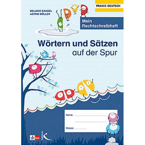 Melanie Bangel Astrid Müller - Wörtern und Sätzen auf der Spur