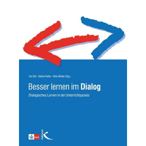 Urs Ruf Stefan Keller Felix Winter - Besser lernen im Dialog