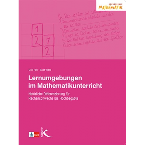 Ueli Hirt Beat Wälti - Lernumgebungen im Mathematikunterricht