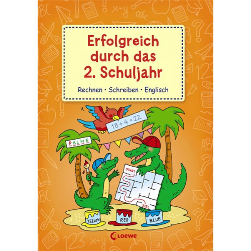 Roland Volk Erich Krause - Erfolgreich durch das 2. Schuljahr - Rechnen Schreiben Englisch