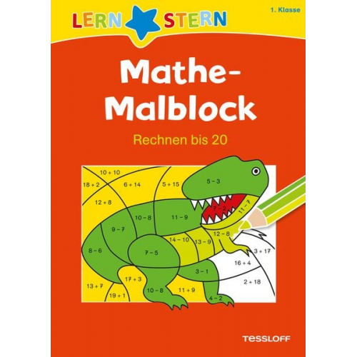 Sabine Schwertführer - Mathe-Malblock 1. Klasse. Rechnen bis 20
