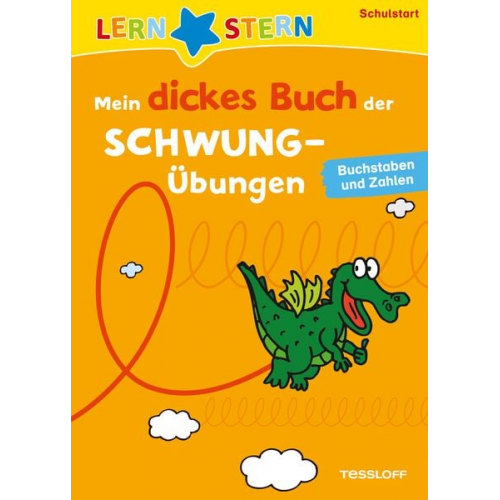 Birgit Fuchs - Lernstern: Mein dickes Buch der Schwungübungen. Buchstaben und Zahlen
