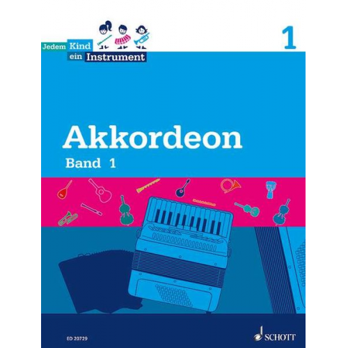 Sabine Patschinsky - Akkordeon Band 1 - Jedem Kind ein Instrument