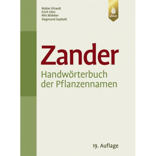 Walter Erhardt Erich Götz Nils Bödeker Siegmund Seybold - Zander. Handwörterbuch der Pflanzennamen