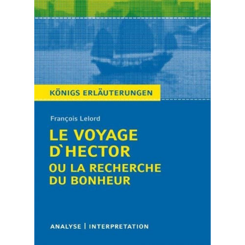 François Lelord - Le Voyage d'Hector ou la recherche du bonheur von François Lelord.