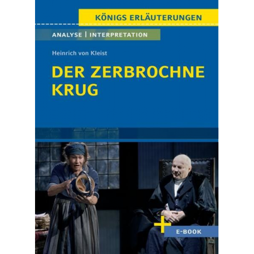 Heinrich Kleist - Der zerbrochne Krug von Heinrich von Kleist. - Textanalyse und Interpretation