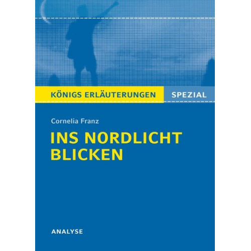 Cornelia Franz - Franz, C: Ins Nordlicht blicken/Königs Erl. Spezial