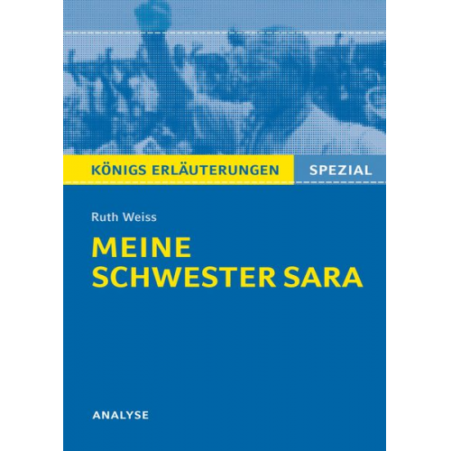 Ruth Weiss - Weiss, R: Meine Schwester Sara Königs Erläuterungen