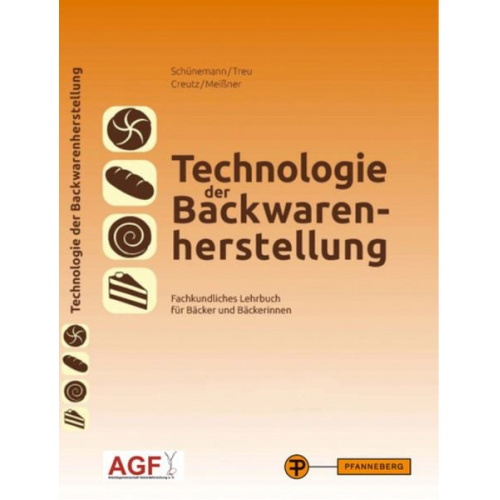 Claus Schünemann - Schünemann, C: Technologie der Backwarenherstellung
