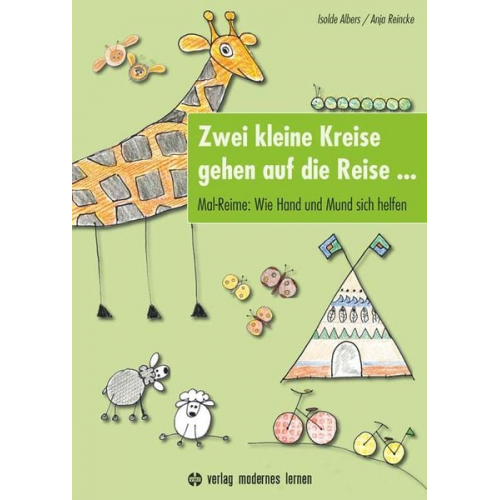 Isolde Albers Anja Reincke - Zwei kleine Kreise gehen auf die Reise ...