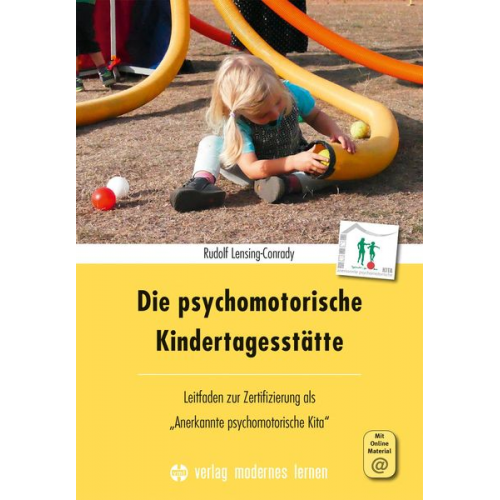 Rudolf Lensing-Conrady - Die psychomotorische Kindertagesstätte