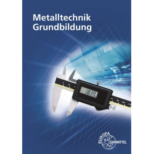 Eckhard Ignatowitz Ludwig Reissler Reinhard Vetter Josef Dillinger Walter Escherich - Metalltechnik Grundbildung