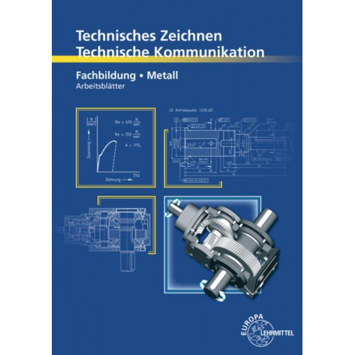 Bernhard Schellmann Andreas Stephan - Schellmann, B: Technisches Zeichnen Technische Kommunikation