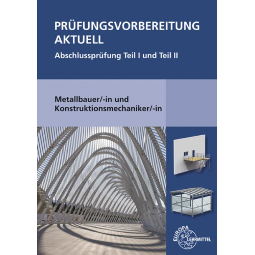 Wolfgang Statt Alfred Weingartner Jürgen Herold Gerhard Bulling Roland Kirchbach - Prüfungsvorbereitung aktuell Metallbauer/-in