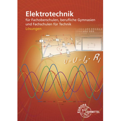 Dieter Postl Roland Hasenohr Michael Schmitt Jan Quast - Lös./ Elektrotechnik für Fachoberschulen, berufliche Gym.