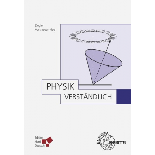 Alfred Ziegler - Vortmeyer-Kley, R: Physik, verständlich
