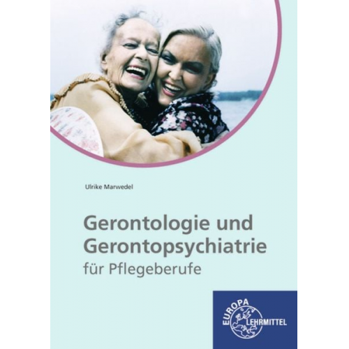 Ulrike Marwedel - Gerontologie und Gerontopsych. für Pflegeberuf. lernfedor.