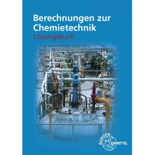 Eckhard Ignatowitz Holger Rapp - Fastert, G: Lös. zu 71378/Berechnungen Chemietechnik