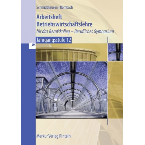 Michael Schmidthausen Marcel Rombach - Arbeitsheft Betriebswirtschaftslehre
