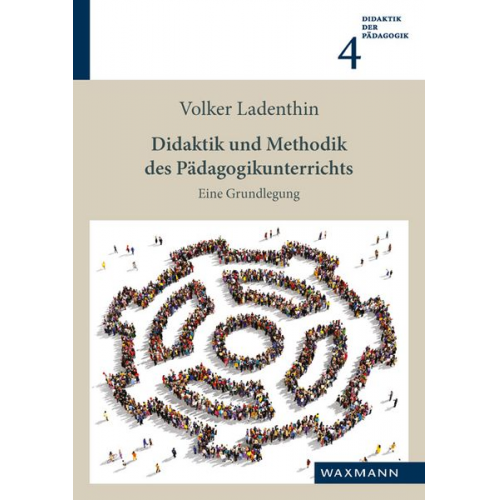 Volker Ladenthin - Didaktik und Methodik des Pädagogikunterrichts