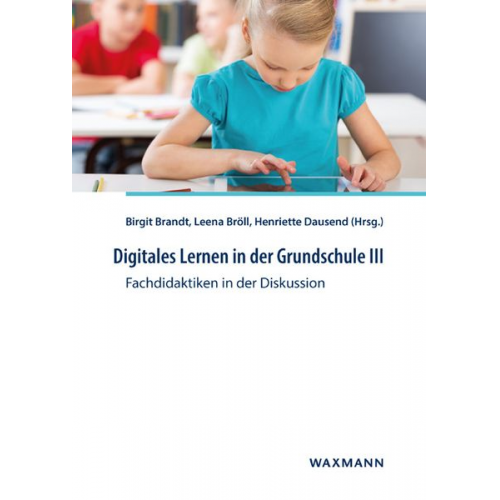 Digitales Lernen in der Grundschule III