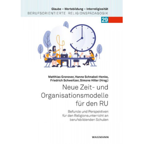 Neue Zeit- und Organisationsmodelle für den RU